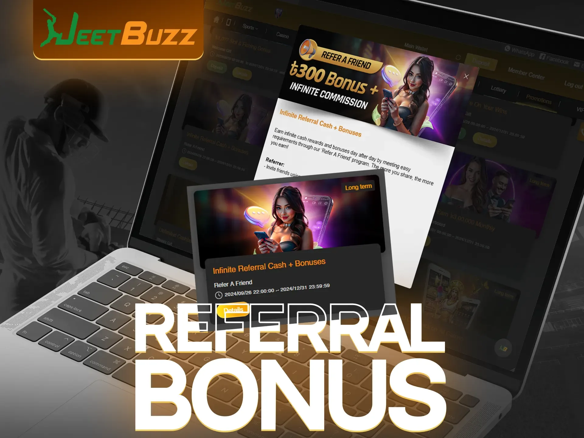 Be sure to invite a friend to get the JeetBuzz referral program bonus.