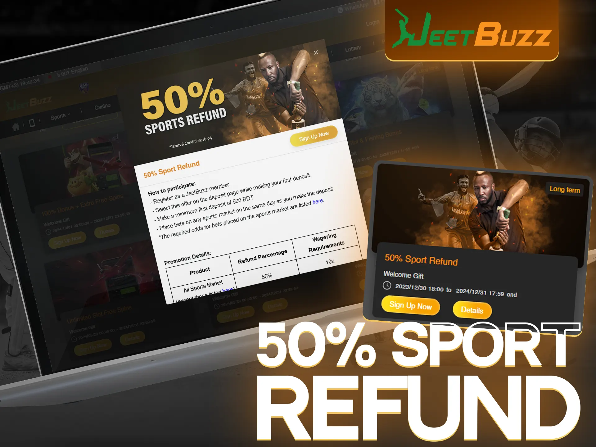 Don't worry about losing thanks to the Sport Refund bonus from JeetBuzz.