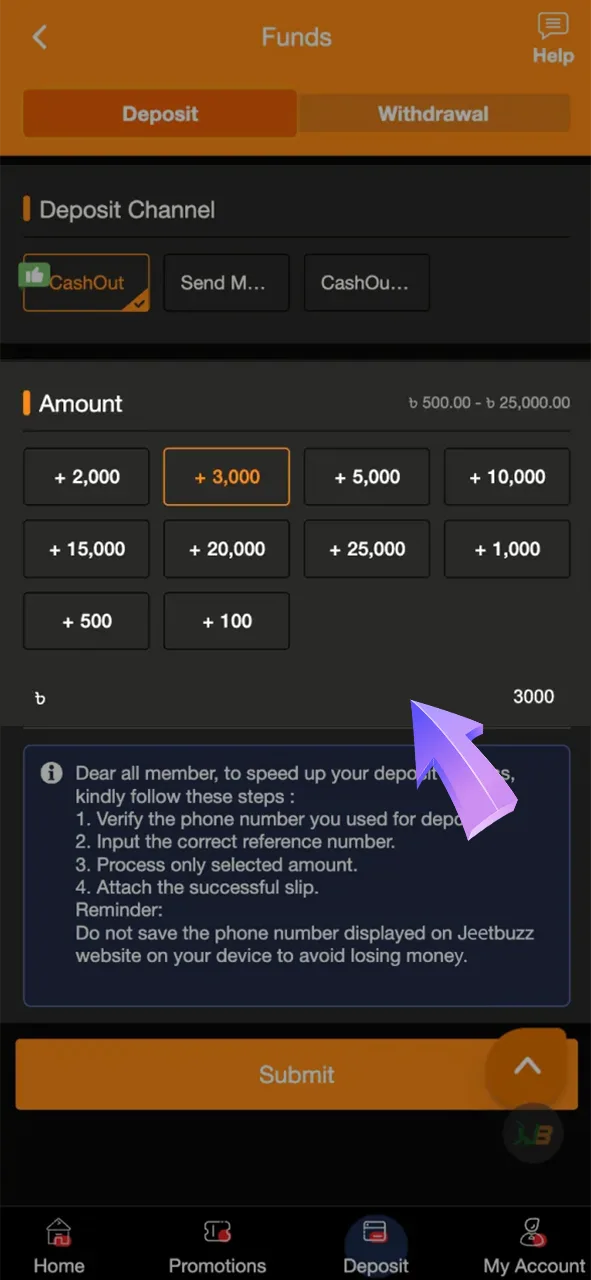 Enter the amount you would like to deposit into your JeetBuzz account.