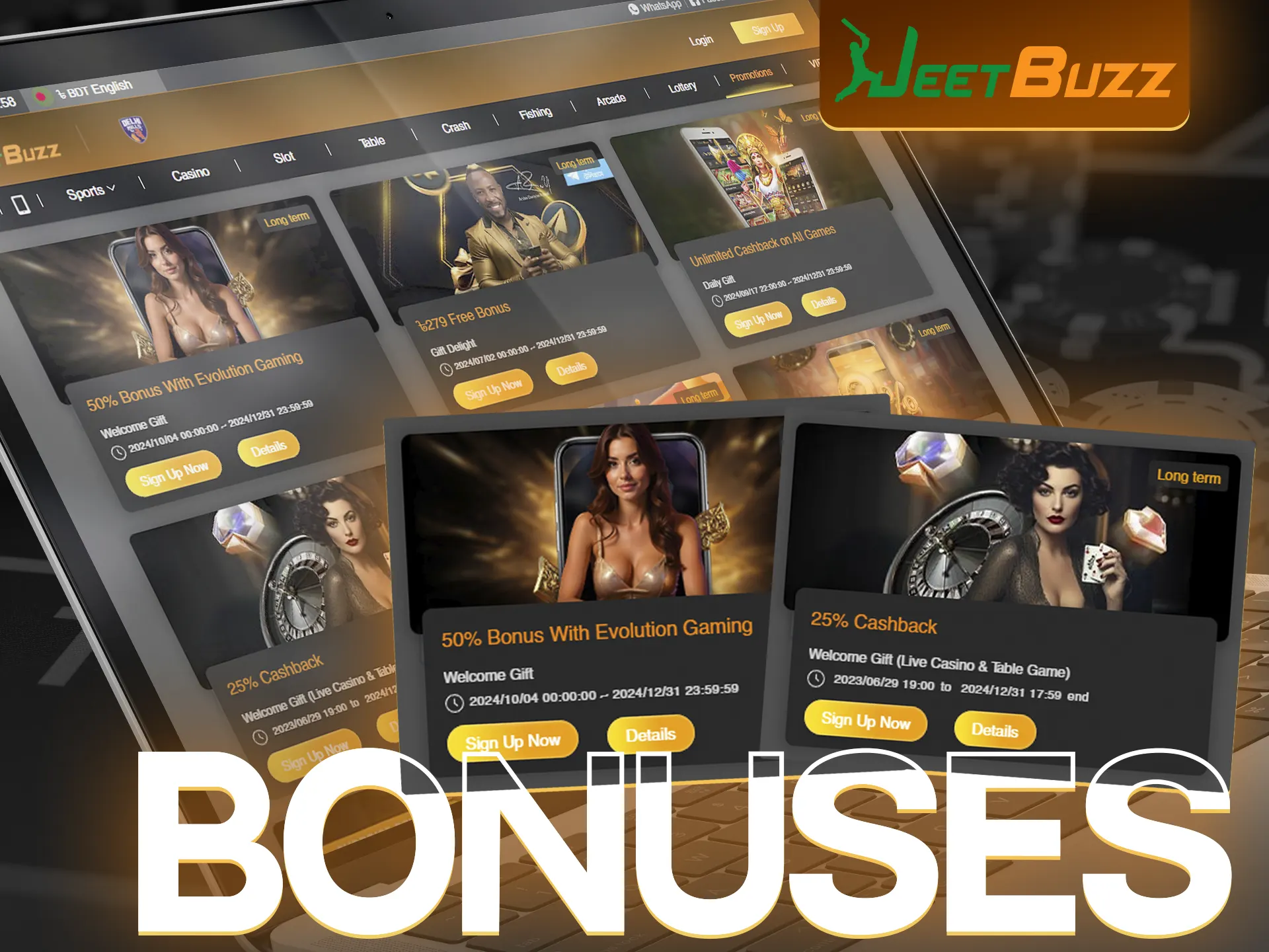 JeetBuzz offers a welcome bonus, getting cashback and more.