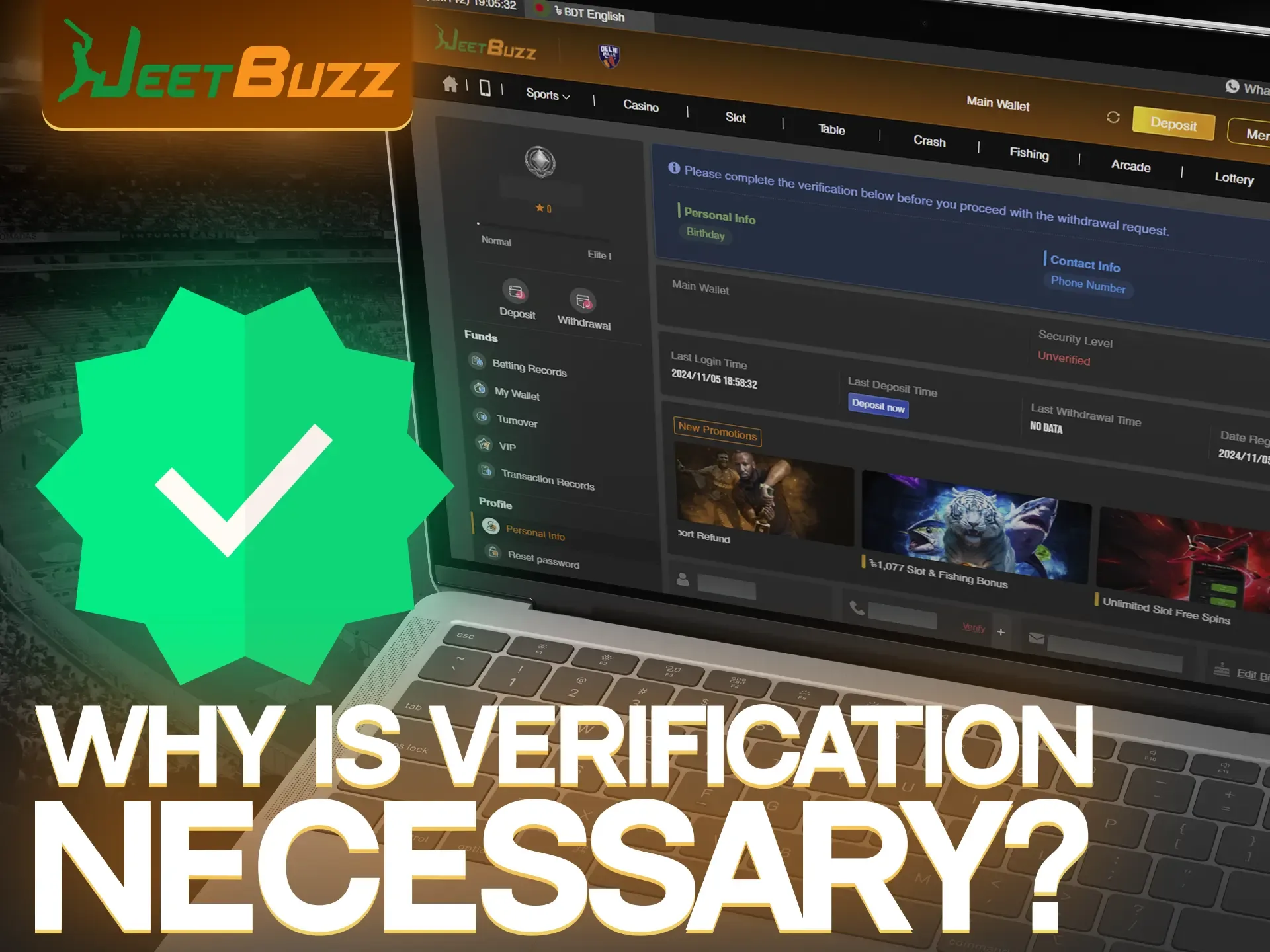 Protect yourself and your JeetBuzz account with verification.